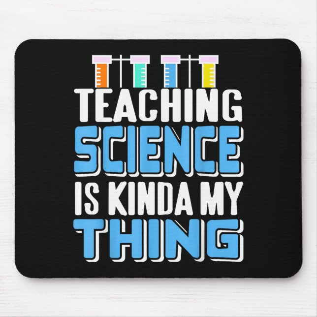 Mousepad Teaching Science Is Definitely My Favorite Thing  (Frente)