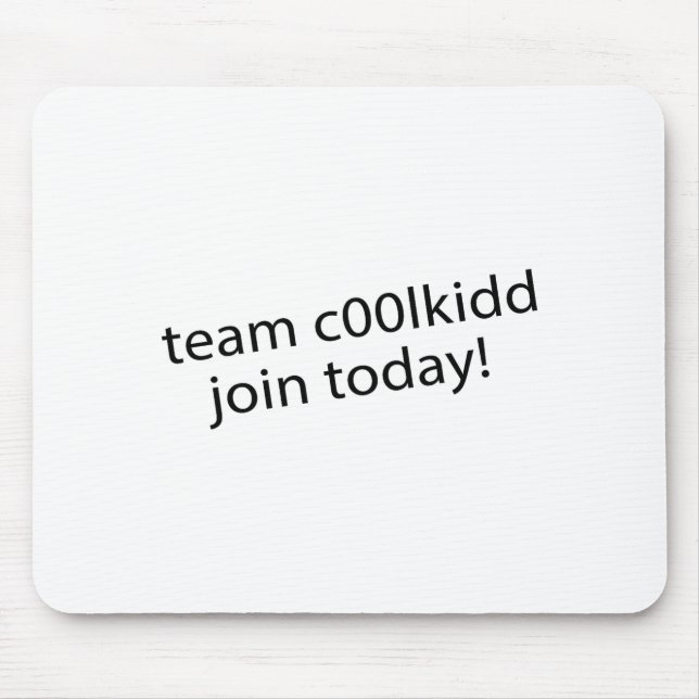 Mousepad Team C00lkidd Join Today Funny Quote C00lkidd Kids (Frente)