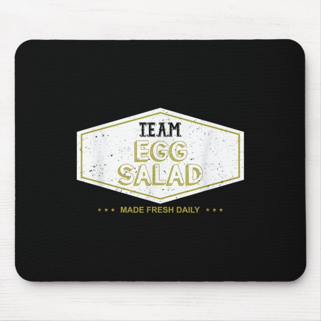 Mousepad Team Egg Salad Made Fresh Daily Funny Gift  (Frente)