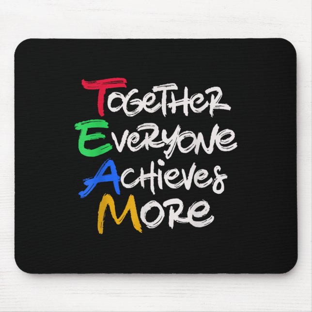 Mousepad Team Together Everyone Achieves More Teamwork Moti (Frente)