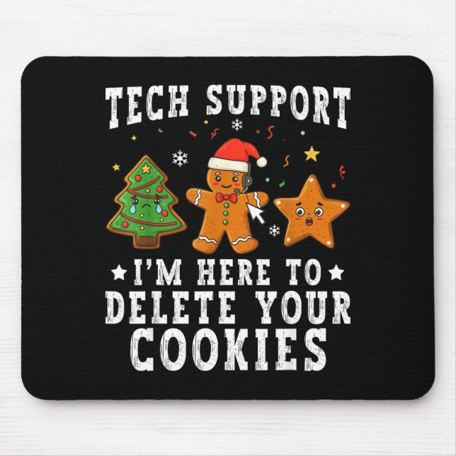 Mousepad Tech Suprt Christmas I'm Here To Delete Your Cooki (Frente)