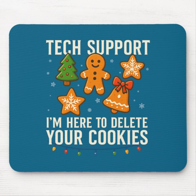 Mousepad Tech Suprt I'm Here To Delete Your Cookies Funny X (Frente)