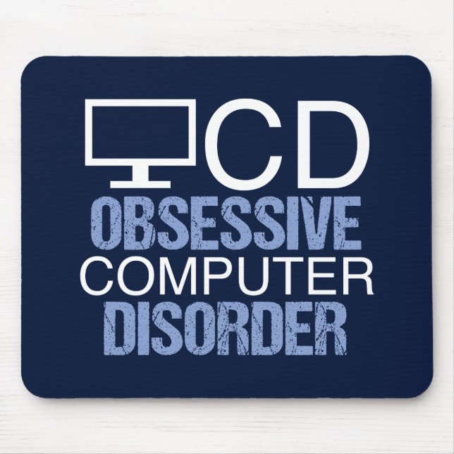 Mousepad Techie Humor | Transtorno Obsessivo do Computador (Frente)