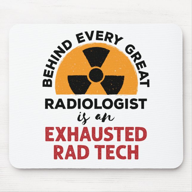 Mousepad Tecnólogo Radiológico Rad Tech Engraçado (Frente)