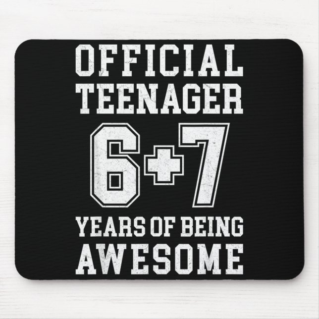 Mousepad Teenager Funny 6 7 13th Birthday  (Frente)