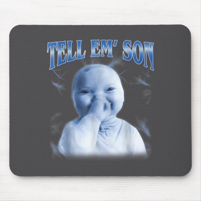 Mousepad Tell em Son Ai Niche Baby Holding Laugh Gen Z Tuff (Frente)