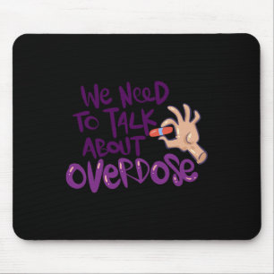 Mousepad Temos De Falar De Sobredosagem