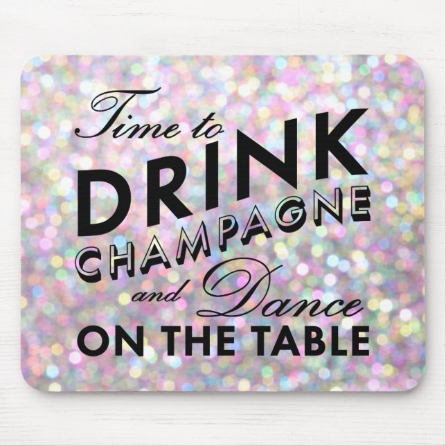 Mousepad Tempo para Beber a Placa Sparkly de Mouse Champagn (Frente)