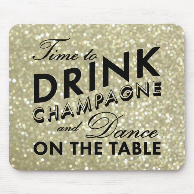 Mousepad Tempo para Beber Champagne Mouse Dourado Sparkly (Frente)
