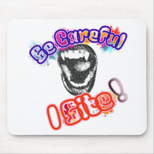 Mousepad Tenha Cuidado, Eu Mordo!