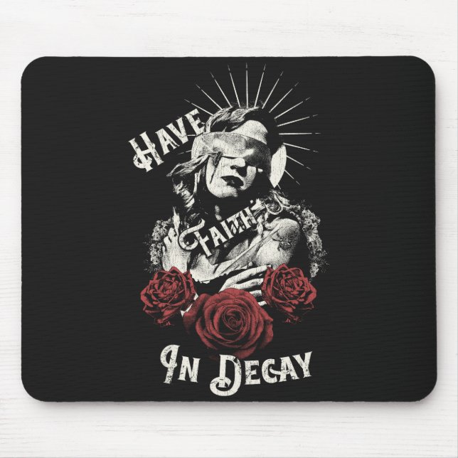 Mousepad Tenha Fé na Decadência - Design Gótico (Frente)