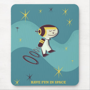 Mousepad Tenha o divertimento no espaço