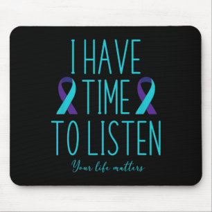 Mousepad Tenha Tempo Para Ouvir O Suicídio Sensibilização P