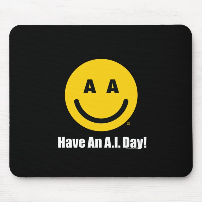Mousepad "Tenha Um Dia de I.A.!" Suporte de Mouse Oficial (Frente)