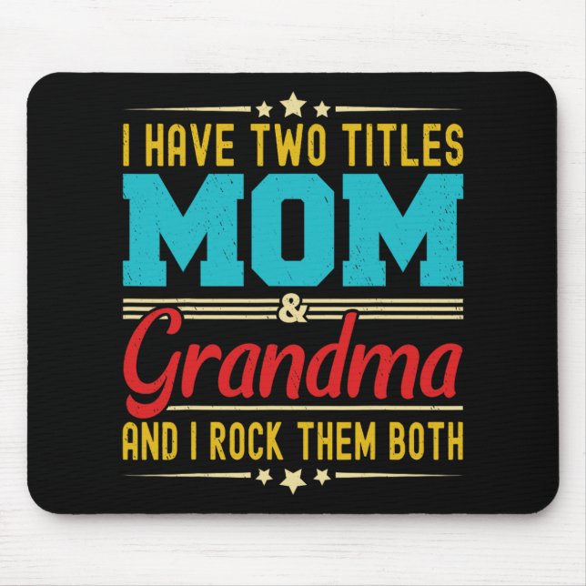 Mousepad Tenham Dois Títulos Mãe E Vovó, Dia de as mães Eng (Frente)