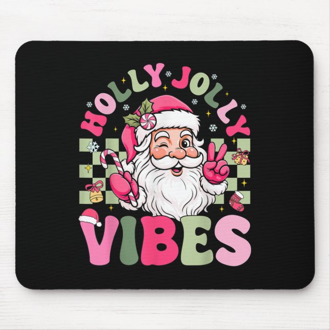 Mousepad Tenham Uma Coleta De Natal Holly Jolly Vibes W (Frente)