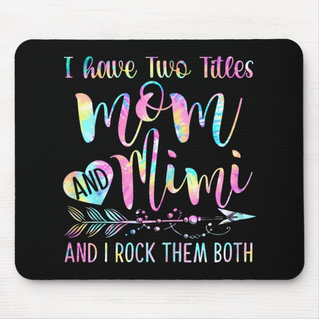 Mousepad Tenho Dois Títulos Mamãe E Mimi E Eu Os Rotaremos (Frente)