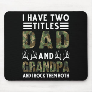 Mousepad Tenho dois títulos Pai e vovô caçando veados