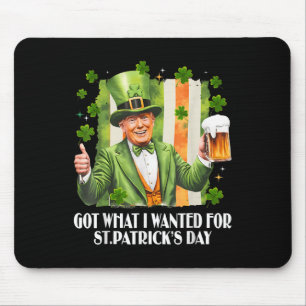 Mousepad Tenho O Que Queria Para O Dia de São Patrício Engr