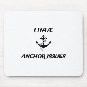 Mousepad Tenho Problemas com Âncora Divertido Capitão de Ba