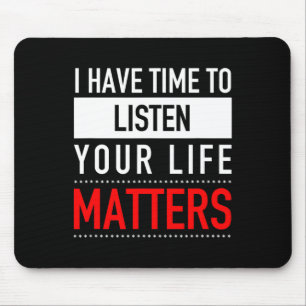 Mousepad Tenho Tempo Para Ouvir Seus Problemas De Vida - Su