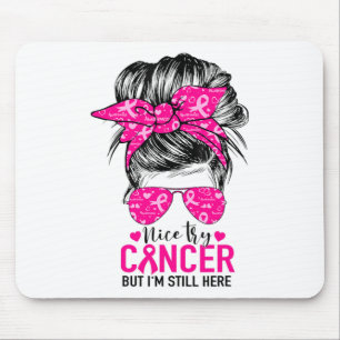 Mousepad Tente Cancer, mas ainda estou aqui Cancer de peito