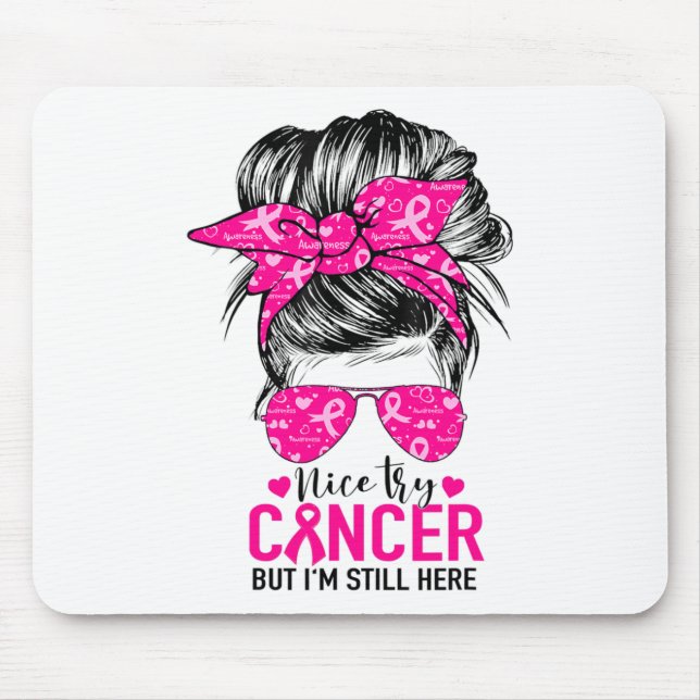 Mousepad Tente Cancer, mas ainda estou aqui Cancer de peito (Frente)