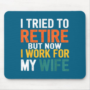 Mousepad Tentei Me Aposentar Mas Agora Trabalho Para Minha