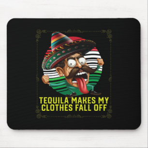 Mousepad Tequila Faz Minhas Roupas Caírem De Tequil Alcoóli
