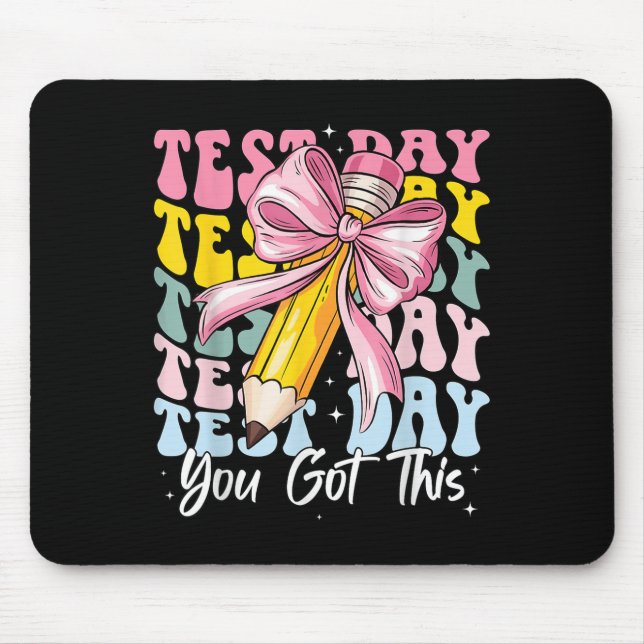 Mousepad Test Day Rock The Test Motivational Teacher You Go (Frente)