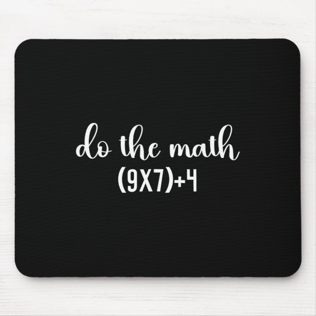Mousepad Teste de Matemática Engraçado Faça o Professor de  (Frente)