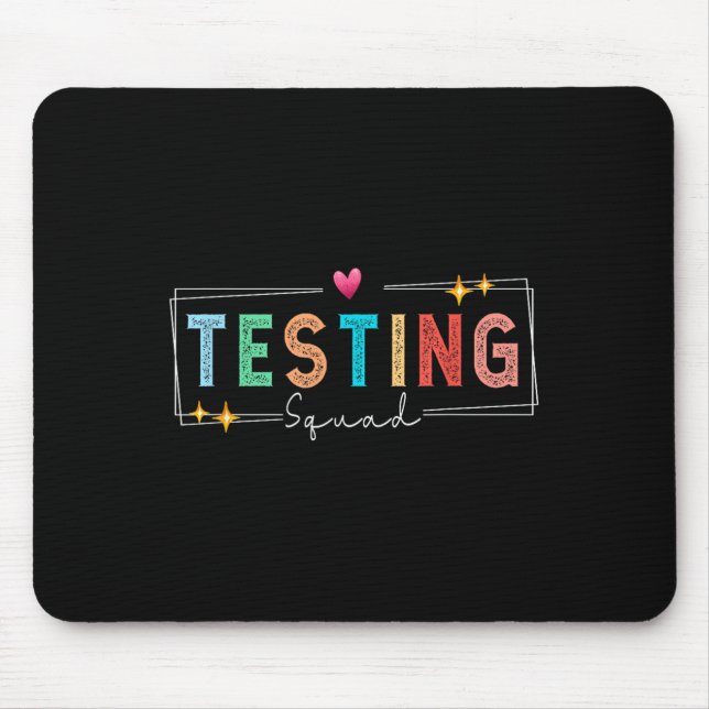 Mousepad Testing Squad - Test Day 2024 Teacher Motivational (Frente)