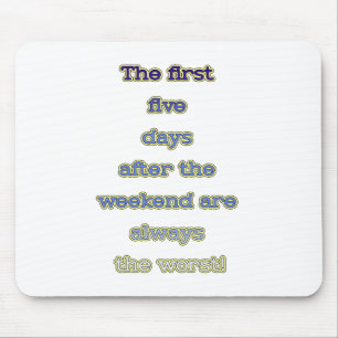 Mousepad Texto engraçado de fim de semana