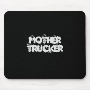 Mousepad Texto legal engraçado para Madre Trucker