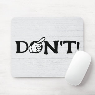 Mousepad Texto "Não" Com Dedo Na Madeira