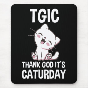 Mousepad TGIC Graças a Deus É Caturday