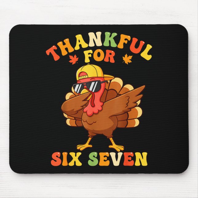 Mousepad Thankful For Six Seven 6 7 Meme Thanksgiving Turke (Frente)
