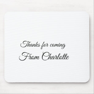 Mousepad thanks for coming add name text message