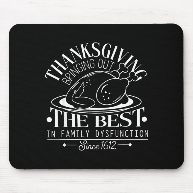 Mousepad Thanksgiving Bringing Out The In Family Dysfunctio (Frente)