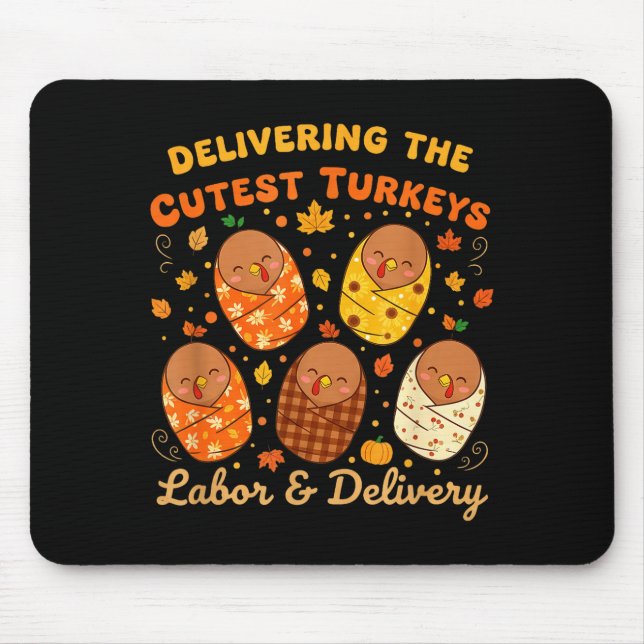 Mousepad Thanksgiving Delivering The Cutest Turkeys Labor & (Frente)