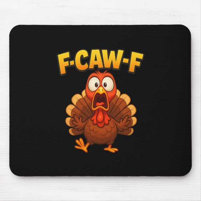 Mousepad Thanksgiving F-caw-f Turkey Meme Funny Turkey Humo (Frente)