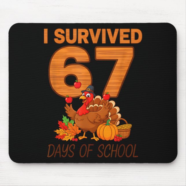 Mousepad Thanksgiving I Survived 67 Days Of School Teacher  (Frente)