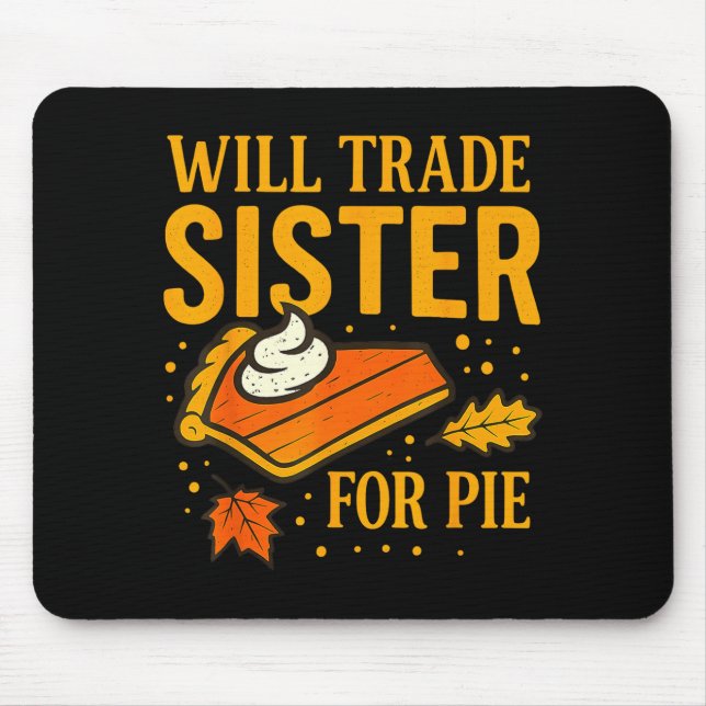 Mousepad Thanksgiving Will Trade Sister For E Fall Family  (Frente)
