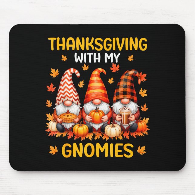 Mousepad Thanksgiving With My Gnomies Funny Autumn Fall Gno (Frente)