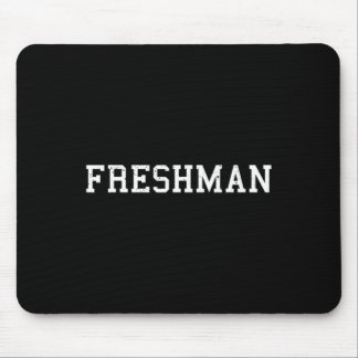 Mousepad That Says Freshman Tee Print Ck To School
