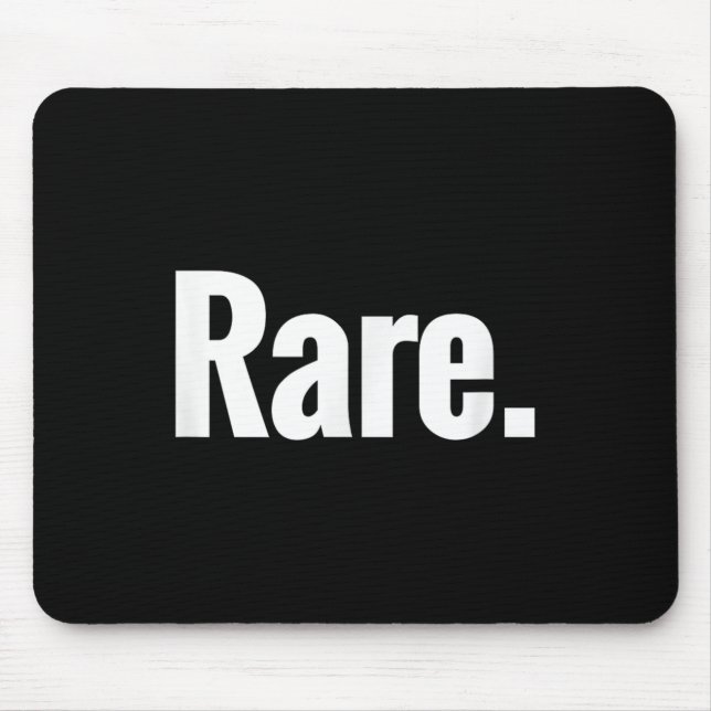 Mousepad That Says Rare Shirt - A Design That Says Rare  (Frente)