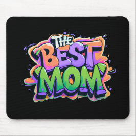 Mousepad The best mom style graffiti