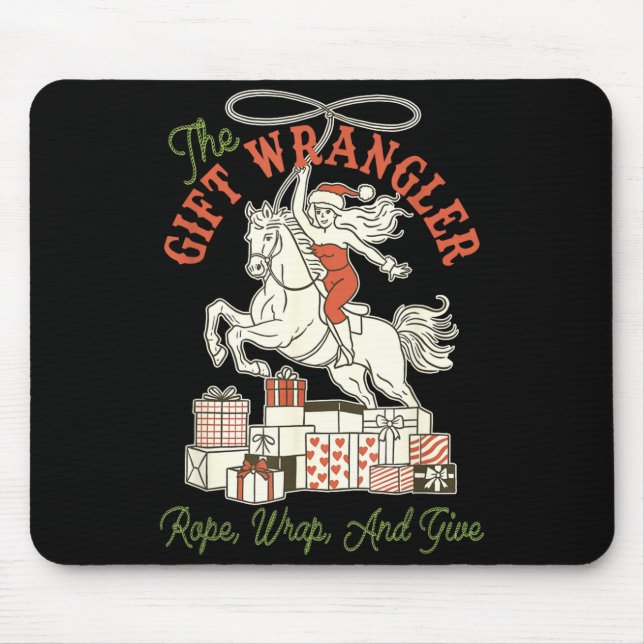 Mousepad The Gift Wrangler Rope, Wrap, And Give Funny Chris (Frente)