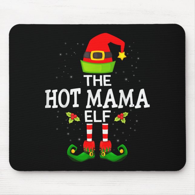 Mousepad The Hot Mama Elf Christmas Family Matching Pajama  (Frente)