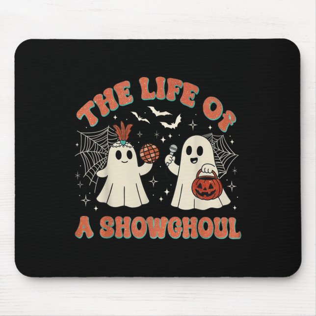 Mousepad The Life Of A Showghoul Funny Halloween Ghost Girl (Frente)